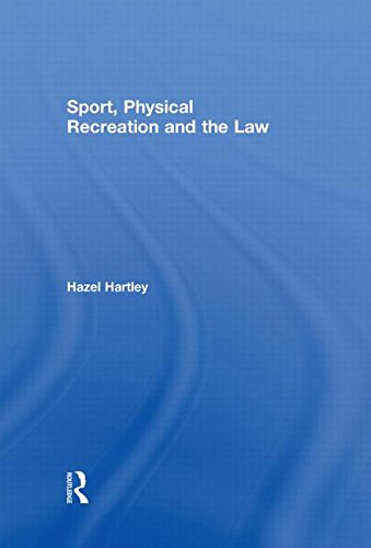 Sport, Physical Recreation and the Law      1st Edition