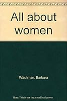 All about women 0933341156 Book Cover