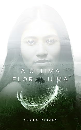 A última flor juma