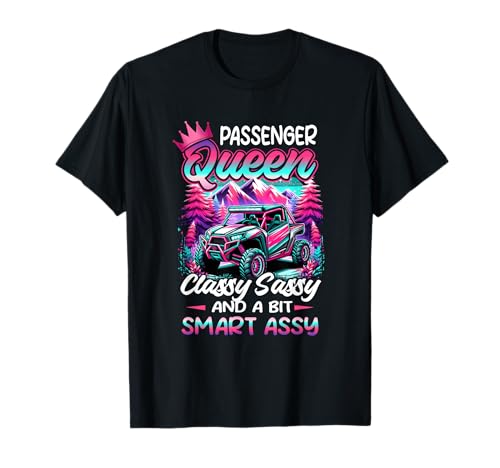 Photo de SXS UTV Passenger and Queen Classy Sassy et Bit Smart Assy T-Shirt