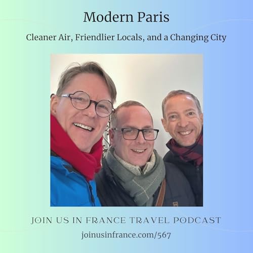 Modern Paris: Cleaner Air, Friendlier Locals, and a Changing City Podcast Por  arte de portada