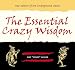 The Essential Crazy Wisdom