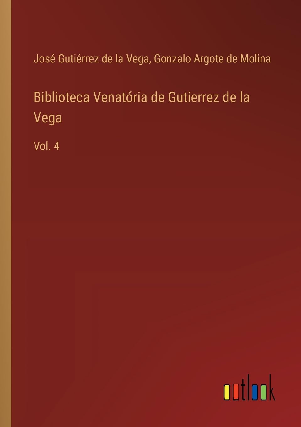 Biblioteca Venatória de Gutierrez de la Vega: Vol. 4