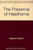 The Presence of Hawthorne 0807105767 Book Cover