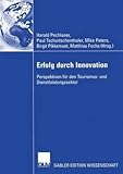  [(Erfolg Durch Innovation)] [Edited by Harald Pechlaner ] published on (July, 2012)