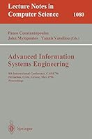 Advanced Information Systems Engineering: 8th International Conference, CAiSE'96, Herakleion, Crete, Greece, May (20-24), 1996. Proceedings (Lecture Notes in Computer Science) 3540612920 Book Cover