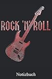 Rock'N'Roll: Cooles Rock E-Gitarre Notizbuch, Notizheft, Schreibheft, Tagebuch (Taschenbuch ca. DIN A 5 Format Liniert) von JOHN ROMEO: Rock n Roll ... Männer, Frauen und Kinder – Von JOHN ROMEO