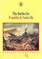 Battles for Franklin & Nashville B0035JOPG8 Book Cover