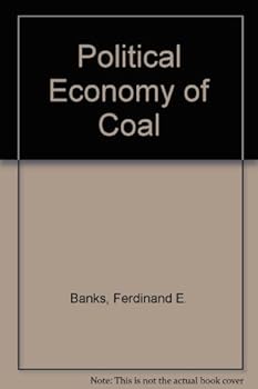 Hardcover The Political Economy of Coal Book