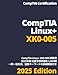 CompTIA Linux+ XK0-005: 2025年版 出題予想問題集 1,000問