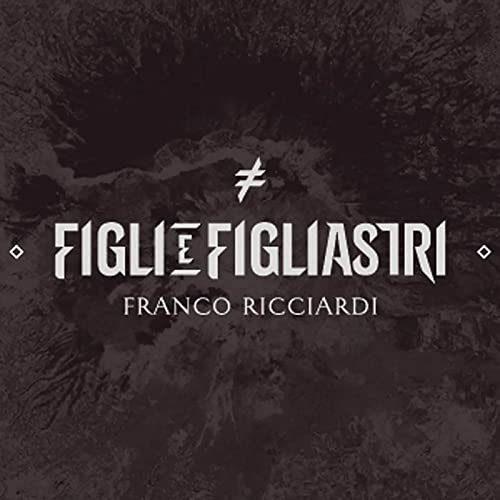 Brano Madama Blu [Explicit] di Franco Ricciardi da Figli E Figliastri ...