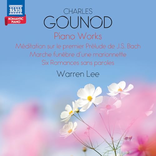 Charles Gounod: Piano Works (Meditation sur le premier Prelude de J.S. Bach; Marche funebre d'une marionnette; Six Romances sans paroles) - Romantic Piano, Vol. 3