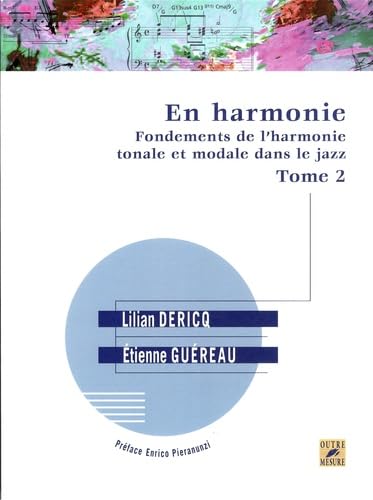 Harmonie tonale et modale dans le jazz Tome 2 En Harmonie livre