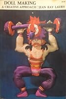 Doll Making: A Creative Approach 0442247028 Book Cover