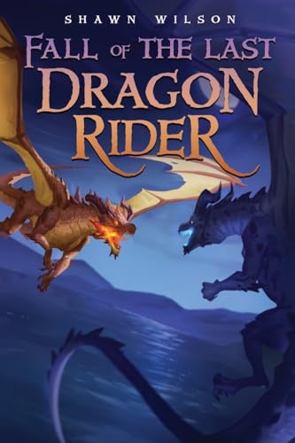 Cover of Fall of the Last Dragon Rider
