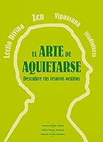 El arte de aquietarse: descubre tus tesoros ocultos 8420305758 Book Cover