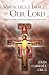Miraculous Images of Our Lord: Famous Catholic Statues, Portraits and Crucifixes