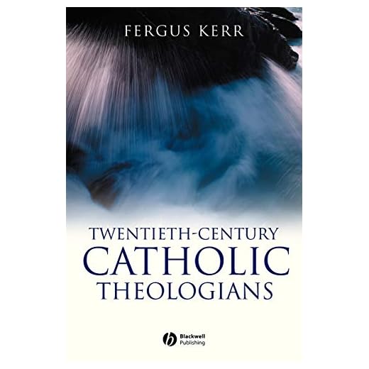 Twentieth-Century Catholic Theologians