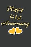 Happy 41st Anniversary: 41st Anniversary Gift / Journal / Notebook / Unique Greeting Cards...
