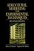 Structural Modeling and Experimental Techniques