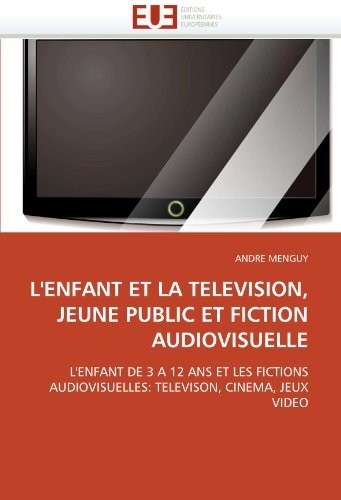 Télévision, cinéma, jeux vidéo : comprendre l'impact des écrans sur l'enfant de 3 à 12 ans