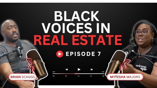 Black Voices in Real estate | Episode 7 | Brian Scaggs | Put Your Home In A Trust