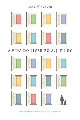 A vida do livreiro A. J. Fikry - Zevin, Gabrielle