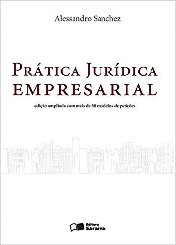 Prática jurídica empresarial: