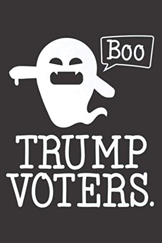 Anti Trump Halloween Gift Boo Trump Democrat Election Premium: Notebook Planner -6x9 inch Daily Planner, To Do List Notebook, 112 Pages