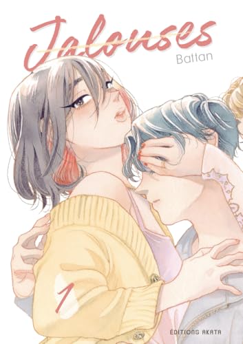 Jalouses — Tome 1
