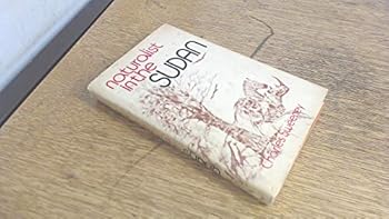Hardcover Naturalist in the Sudan Book