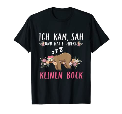 Inscription « Ich Kam Sah Und Hatte Direkt Keinen Bock Faultier » T-Shirt