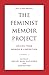 The Feminist Memoir Project: Voices from Women's Liberation