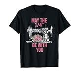 May The 1/4 Be With You Sewing Machine Quilting T-Shirt