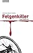 Produktbild Felgenkiller: Fahrradkrimi (Manni Hanraths)