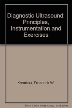 Hardcover Diagnostic ultrasound: Principles, instrumentation, and exercises Book