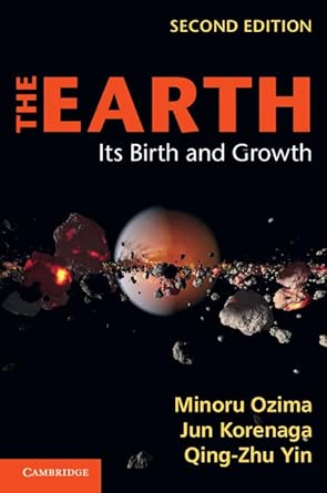 The Earth: Its Birth and Growth 2nd Edition book cover