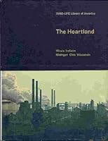 The heartland: Illinois, Indiana, Michigan, Ohio, Wisconsin, B0006BQO08 Book Cover