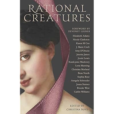 Rational Creatures: Stirrings of Feminism in the Hearts of Jane Austen's Fine Ladies