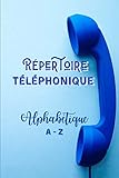 Répertoire téléphonique: Répertoire Téléphonique Alphabétique | 120 Pages à pré-remplies 4 Conctact par page soit 480 contacts au total au format 6*9 ... de Contacts Rétro pour saisir des numéros