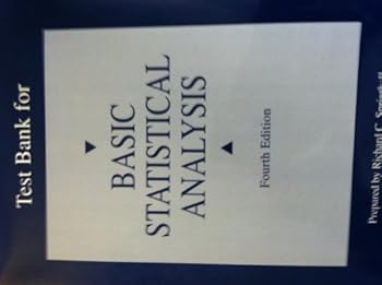 Unknown Binding Test Bank for Basic Statistical Analysis Book