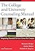 The College and University Counseling Manual: Integrating Essential Services Across the Campus