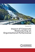 Impact of Corporate Restructuring on Organizational Performance 3659646962 Book Cover