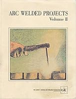 ARC WELDED PROJECTS - VOLUME II 0937390046 Book Cover