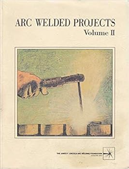 Paperback ARC WELDED PROJECTS - VOLUME II Book