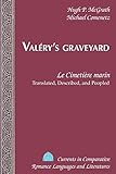 Valéry’s Graveyard: «Le Cimetière marin» - Translated, Described, and Peopled (Currents in...