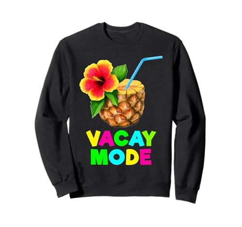Vacay Mode Piña Tropic Cóctel Familia Vacaciones Playa Sudadera