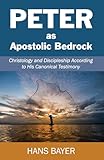 Peter as Apostolic Bedrock