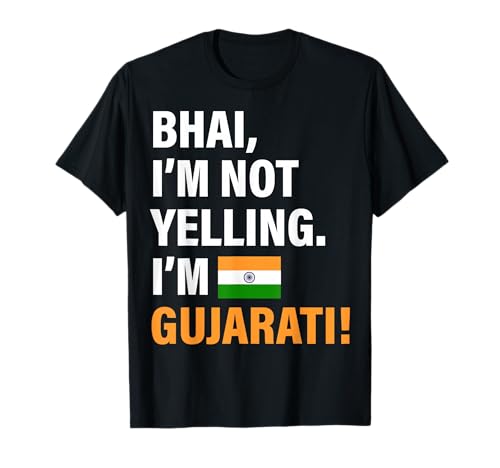 Bhai I'm Gujarati Funny Men Women Kids Gift T-Shirt