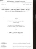 FRACTURES DE L'HUMERUS CHEZ LE CHIEN ET LE CHAT, UNE ETUDE RETROSPECTIVE DE 265 CAS